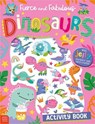 Fierce and Fabulous Dinosaurs Activity Book - Amber Oliver - 9781836423300