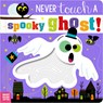 Never Touch a Spooky Ghost! - Holly Lansley - 9781836425458