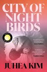 City of Night Birds - Juhea Kim - 9781836430827