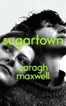 Sugartown - Caragh Maxwell - 9781836431008