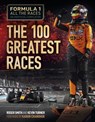 Formula 1 All the Races: the 100 Greatest Races - Roger Smith ; Kevin Turner - 9781836440581