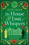 The House of Lost Whispers - Jenni Keer - 9781836560777