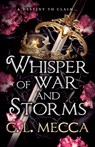 Whisper of War and Storms - C.L. Mecca - 9781836562870