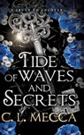 Tide of Waves and Secrets - C.L. Mecca - 9781836562955