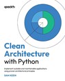 Clean Architecture with Python - Sam Keen - 9781836642893