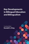 Key Developments in Bilingual Education and Bilingualism -  - 9781836682165