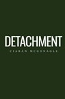 Detachment - Ciaran McGonagle - 9781836710684