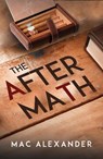 The Aftermath - Mac Alexander - 9781836712084