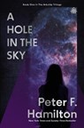 A Hole in The Sky - Peter F. Hamilton - 9781836730095