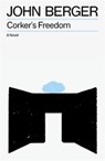Corker's freedom - john berger - 9781836742562