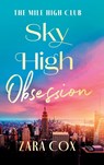Sky High Obsession - Zara Cox - 9781836789055
