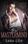The Mastermind - Zara Cox - 9781836789468