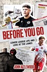 Before You Go - John Aizlewood - 9781836800224