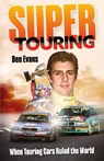 Super Touring - Ben Evans - 9781836802402
