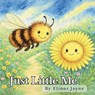 Just Little Me - Elinor Jayne - 9781836883784