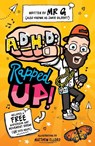 ADHD: Rapped Up! - Jamie 'Mr G' Gilbert - 9781836890997