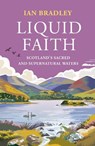 Liquid Faith - Ian Bradley - 9781836920151