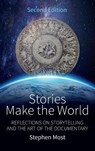Stories Make the World - Stephen Most - 9781836950103