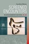 Screened Encounters - Caroline Moine - 9781836950479