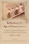 Rethinking the Age of Emancipation - Martin Baumeister ; Philipp Lenhard ; Ruth Nattermann - 9781836950752