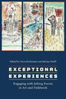 Exceptional Experiences - Petra Rethmann ; Helena Wulff - 9781836950820