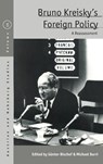 Bruno Kreisky’s Foreign Policy - Gunter Bischof Bischof ; Michael Burri - 9781836951001