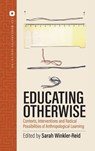 Educating Otherwise - Sarah Winkler-Reid - 9781836955573
