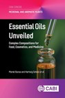 Essential Oils Unveiled - Dr Marek (WALA Heilmittel GmbH Bunse ; Dr Constanze (Esslingen University of Applied Science Stiefel ; Professor Hartwig (Consulting and Project Management for Medicinal and Aromatic Plants Schulz ; Dr Cacilia (Phyto-Fokus Brendieck-Worm - 9781836991205