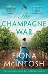The Champagne War - Fiona McIntosh - 9781837000418