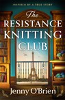 The Resistance Knitting Club - Jenny O' Brien - 9781837002566