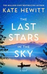 The Last Stars in the Sky - Kate Hewitt - 9781837003105