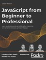 JavaScript from Beginner to Professional - Laurence Lars Svekis ; Maaike van Putten ; Rob Percival - 9781837025336