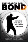 The Search for Bond - Robert Sellers - 9781837052264