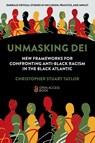 Unmasking DEI - Christopher Stuart (The University of Waterloo Taylor - 9781837083596