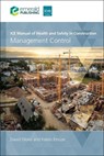 ICE Manual of Health and Safety in Construction - David (MNMITE Oloke ; Fidelis (Nelson Mandela University Emuze - 9781837084098