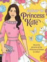 Colour in Princess Kate - Georgie Fearns - 9781837251421