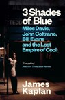3 Shades of Blue - James Kaplan - 9781837260379