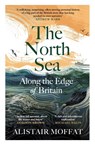 The North Sea - Alistair Moffat - 9781837261369
