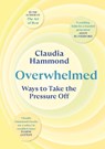 Overwhelmed - Claudia Hammond - 9781837262274