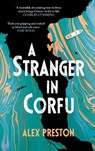 A Stranger in Corfu - Alex Preston - 9781837263936