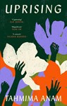 Uprising - Tahmima Anam - 9781837265817