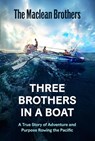 Three Brothers in a Boat - Ewan Maclean ; Jamie Maclean ; Lachlan Maclean - 9781837266999