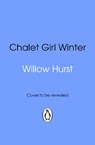 Chalet Girl Winter - Willow Hurst - 9781837320707