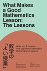 What Makes a Good Mathematics Lesson - Douglas L. (Brigham Young University Corey ; Hiroyuki (Saitama University Ninomiya ; Blake E. (Brigham Young University Peterson - 9781837426799