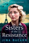Sisters of the Resistance - Jina Bacarr - 9781837515202