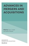 Advances in Mergers and Acquisitions - Cary L. (Alliance Manchester Business School Cooper ; Sydney (Tuck School at Dartmouth College Finkelstein - 9781837538614