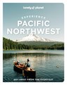 Lonely Planet Experience Pacific Northwest - Lonely Planet - 9781837583157