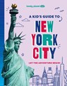 Lonely Planet Kids A Kid's Guide to New York City - Lonely Planet Kids ; Lonely Planet - 9781837585236