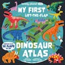 Lonely Planet Kids My First Lift-the-Flap Dinosaur Atlas - Lonely Planet Kids ; Lonely Planet - 9781837586226