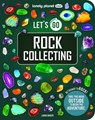 Lonely Planet Kids Let's Go Rock Collecting - Lonely Planet Kids ; Lonely Planet - 9781837586288